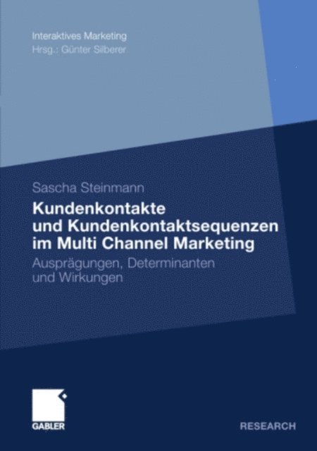 Sascha Steinmann - Kundenkontakte und Kundenkontaktsequenzen im Multi Channel Marketing, E-bok