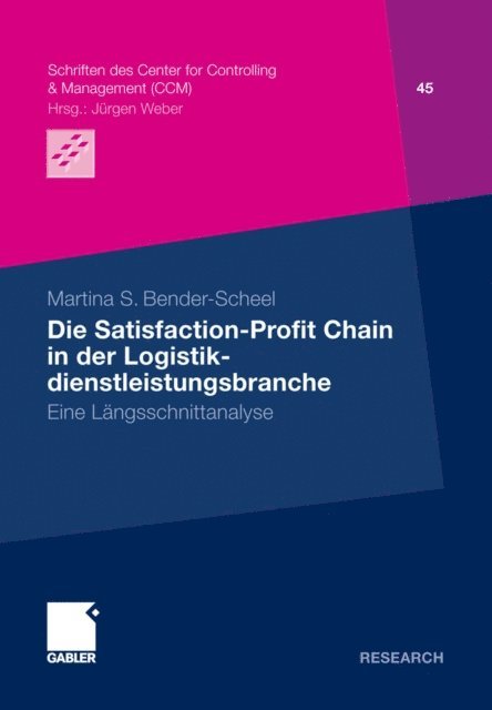 Martina S. Bender-Scheel - Die Satisfaction-Profit Chain in der Logistikdienstleistungsbranche, E-bok