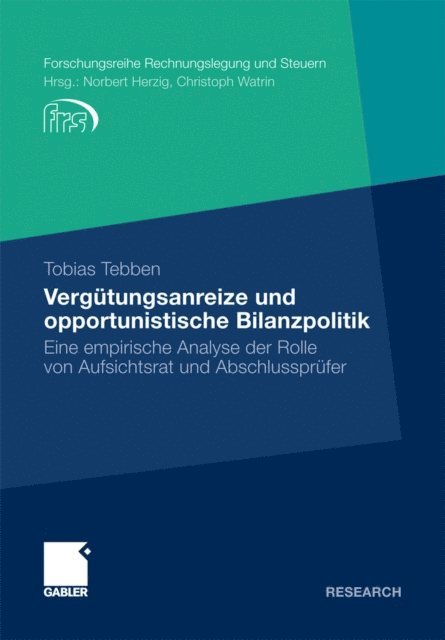 Tobias Tebben - Vergütungsanreize und opportunistische Bilanzpolitik, E-bok