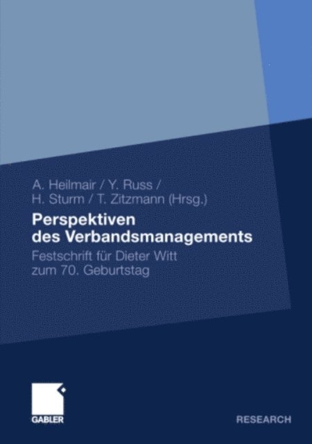 Thomas Zitzmann, Hilmar Sturm, Yvonne Russ, Astrid Heilmair - Perspektiven des Verbandsmanagements, E-bok