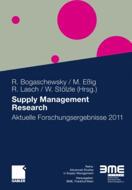 Wolfgang Stolzle, Rainer Lasch, Michael Eig, Ronald Bogaschewsky - Supply Management Research, E-bok
