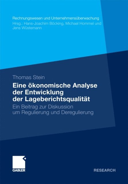 Thomas Stein - Eine ökonomische Analyse der Entwicklung der Lageberichtsqualität, E-bok