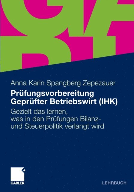Anna Karin Spangberg Zepezauer - Prüfungsvorbereitung Geprüfter Betriebswirt (IHK), E-bok