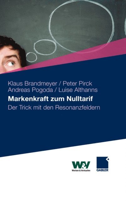 Luise Althanns, Andreas Pogoda, Peter Pirck, Klaus Brandmeyer - Markenkraft zum Nulltarif, E-bok