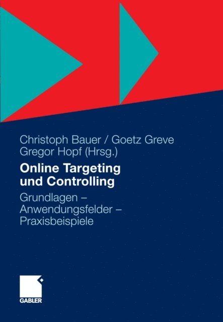 Gregor Hopf, Goetz Greve, Christoph Bauer - Online Targeting und Controlling, E-bok