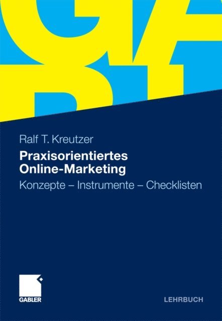 Ralf T. Kreutzer - Praxisorientiertes Online-Marketing, E-bok