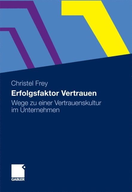 Christel Frey - Erfolgsfaktor Vertrauen, E-bok. Tillgänglighet: Lägg i varukorg