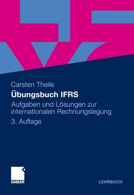 Carsten Theile - Übungsbuch IFRS, E-bok