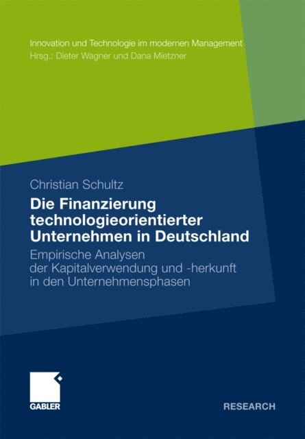 Christian Schultz - Die Finanzierung technologieorientierter Unternehmen in Deutschland, E-bok