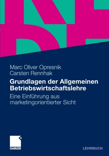 Carsten Rennhak, Marc Oliver Opresnik - Grundlagen der Allgemeinen Betriebswirtschaftslehre, E-bok