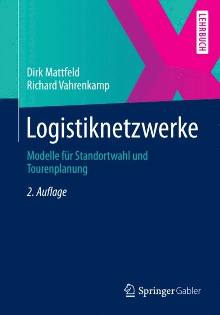 Richard Vahrenkamp, Dirk Mattfeld - Logistiknetzwerke, E-bok