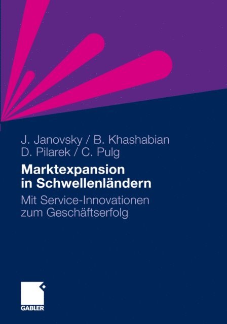 Christoph Pulg, Oliver David Pilarek, Bijan Khashabian, Jurgen Janovsky - Marktexpansion in Schwellenländern, E-bok