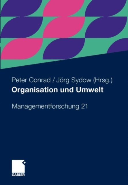 Jorg Sydow, Peter Conrad - Organisation und Umwelt, E-bok