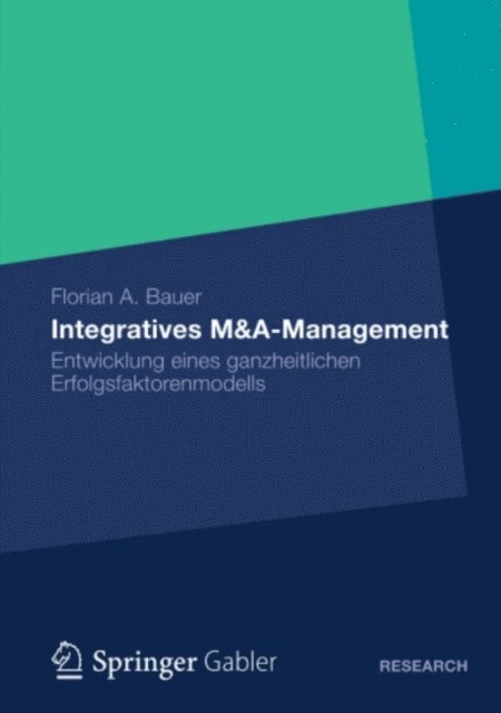 Florian Bauer - Integratives M&A-Management, E-bok