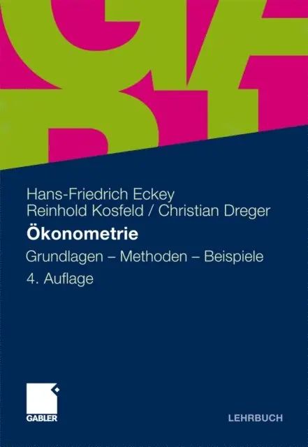 Christian Dreger, Reinhold Kosfeld, Hans Friedrich Eckey - Ökonometrie, E-bok. Tillgänglighet: Lägg i varukorg