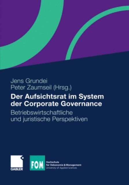 Peter Zaumseil, Jens Grundei - Der Aufsichtsrat im System der Corporate Governance, E-bok