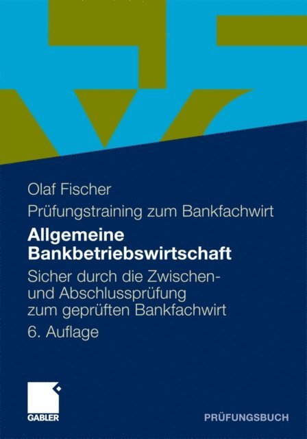 Olaf Fischer - Allgemeine Bankbetriebswirtschaft, E-bok
