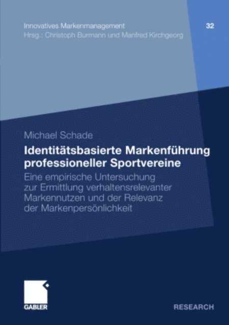 Michael Schade - Identitätsbasierte Markenführung professioneller Sportvereine, E-bok