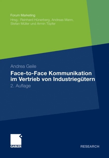 Andrea Geile - Face-to-Face Kommunikation im Vertrieb von Industriegütern, E-bok