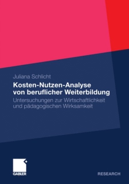 Juliana Schlicht - Kosten-Nutzen-Analyse von beruflicher Weiterbildung, E-bok