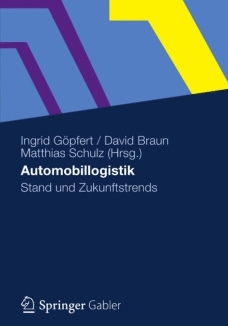 Matthias Schulz, David Braun, Ingrid Gopfert - Automobillogistik, E-bok