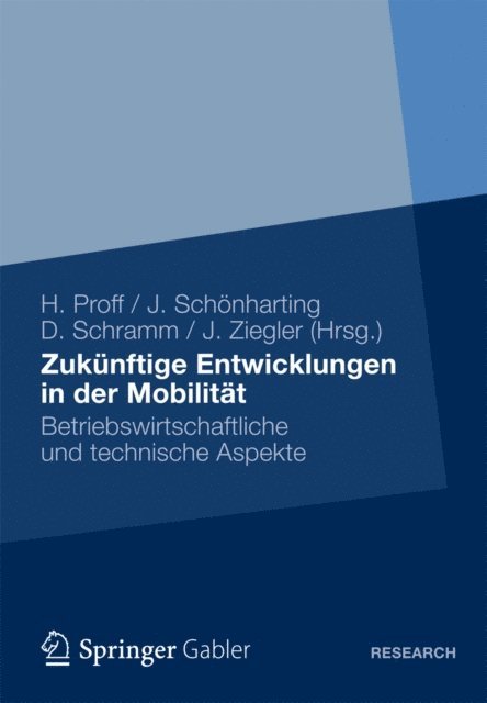 Jurgen Ziegler, Dieter Schramm, Jorg Schonharting, Heike Proff - Zukünftige Entwicklungen in der Mobilität, E-bok