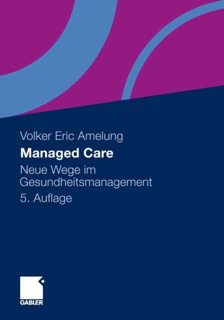 Volker Eric Amelung - Managed Care, E-bok