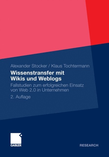Klaus Tochtermann, Alexander Stocker - Wissenstransfer mit Wikis und Weblogs, E-bok