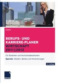 Berufs- und Karriere-Planer Wirtschaft 2011 ; 2012