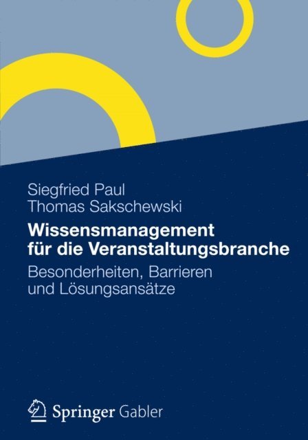 Thomas Sakschewski, Siegfried Paul - Wissensmanagement für die Veranstaltungsbranche, E-bok