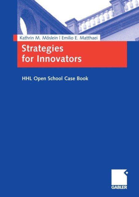 Emilio Matthaei, Kathrin M. Moslein - Strategies for Innovators, E-bok