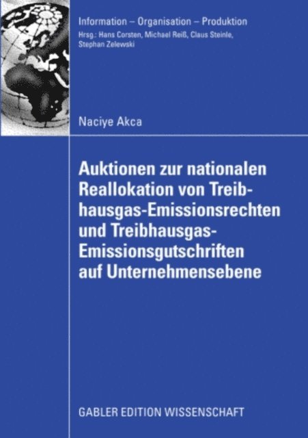 Naciye Akca - Auktionen zur nationalen Reallokation von Treibhausgas-Emissionsrechten und Treibhausgas-Emissionsgutschriften auf Unternehmensebene, E-bok