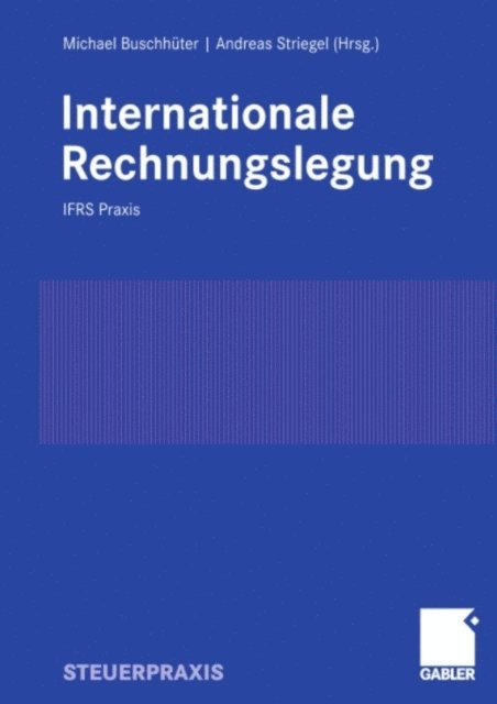 Andreas Striegel, Michael Buschhuter - Internationale Rechnungslegung, E-bok