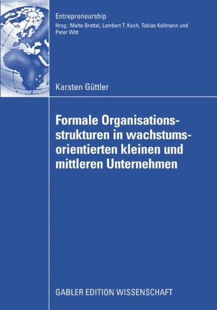 Karsten Guttler - Formale Organisationsstrukturen in wachstumsorientierten kleinen und mittleren Unternehmen, E-bok