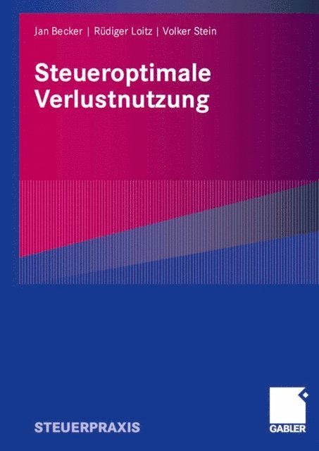 Volker Stein, Rudiger Loitz, Jan Becker - Steueroptimale Verlustnutzung, E-bok