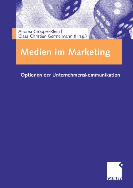 Claas Christian Germelmann, Andrea Groppel-Klein - Medien im Marketing, E-bok