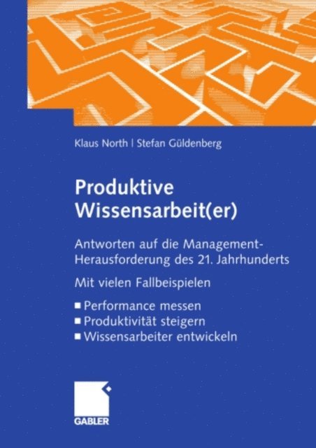 Stefan Guldenberg, Klaus North - Produktive Wissensarbeit(er), E-bok