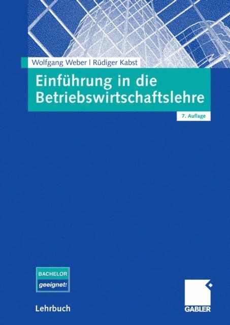 Rudiger Kabst, Wolfgang Weber - Einführung in die Betriebswirtschaftslehre, E-bok