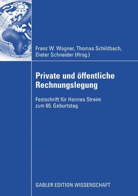 Dieter Schneider, Thomas Schildbach, Franz Wagner - Private und öffentliche Rechnungslegung, E-bok