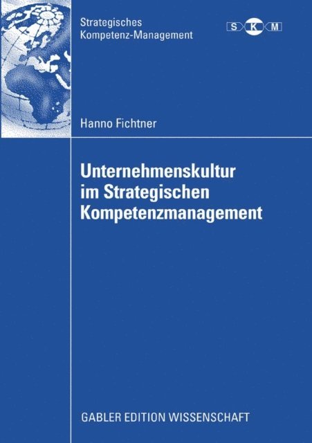 Hanno Fichtner - Unternehmenskultur im Strategischen Kompetenzmanagement, E-bok
