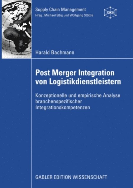Harald Bachmann - Post Merger Integration von Logistikdienstleistern, E-bok