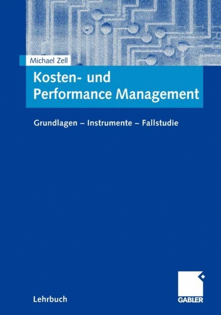 Michael Zell - Kosten- und Performance Management, E-bok