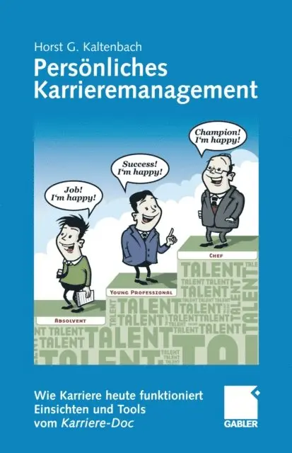 Horst G. Kaltenbach - Persönliches Karrieremanagement, E-bok. Tillgänglighet: Lägg i varukorg