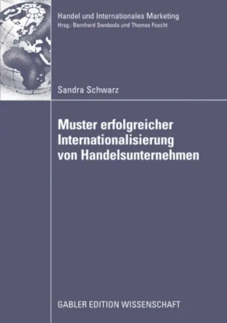 Sandra Schwarz - Muster erfolgreicher Internationalisierung von Handelsunternehmen, E-bok. Tillgänglighet: Lägg i varukorg