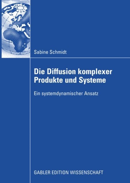 Sabine Schmidt - Die Diffusion komplexer Produkte und Systeme, E-bok