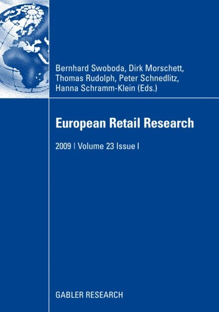 Hanna Schramm-Klein, Peter Schnedlitz, Thomas Rudolph, Dirk Morschett, Bernhard Swoboda - European Retail Research, E-bok