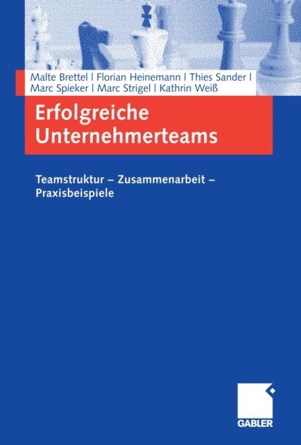 Marc Strigel, Marc Spieker, Thies Sander, Kathrin Wei, Florian Heinemann, Malte Brettel - Erfolgreiche Unternehmerteams, E-bok