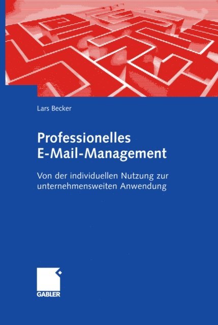 Lars Becker - Professionelles E-Mail-Management, E-bok