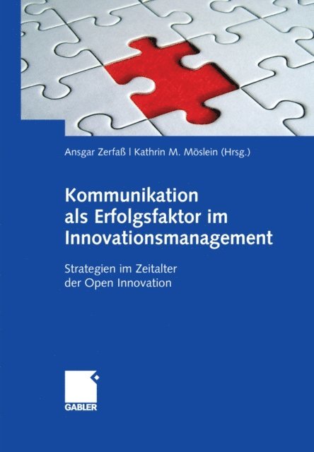 Kathrin M. Moslein, Ansgar Zerfa - Kommunikation als Erfolgsfaktor im Innovationsmanagement, E-bok