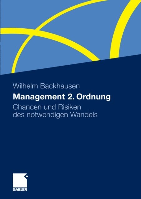 Wilhelm Backhausen - Management 2. Ordnung, E-bok